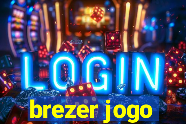 brezer jogo